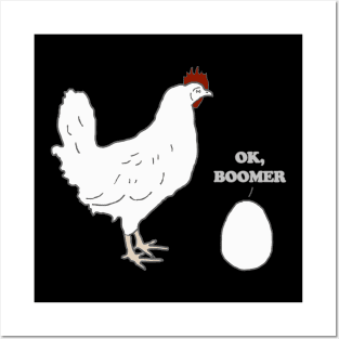 OK Boomer - Chicken and Egg Posters and Art